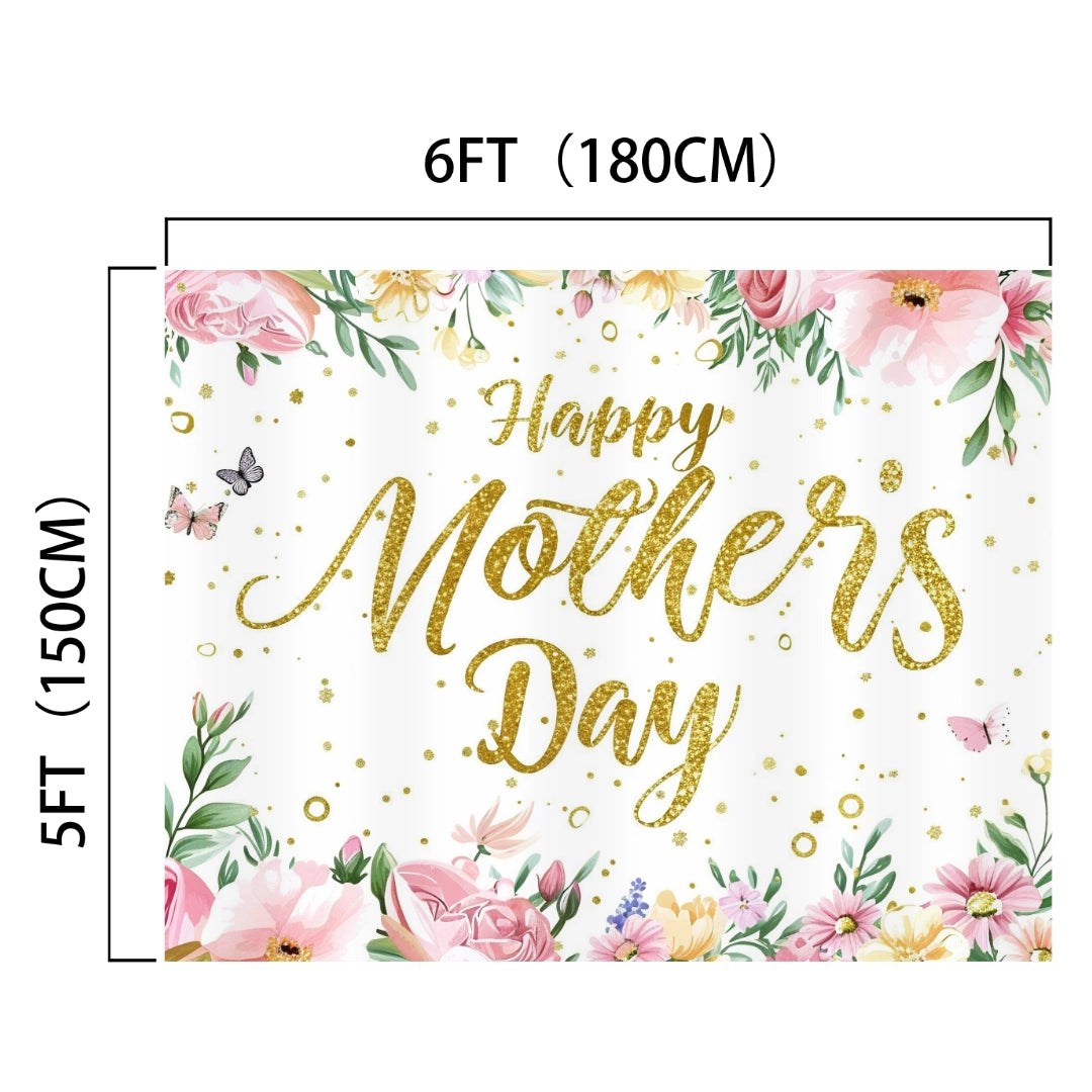 A 6ft x 5ft banner with a floral design and the text "Happy Mother's Day" in golden letters. Pink flowers and butterflies surround the text, creating an HD backdrop perfect for photos. Product: Flower Photography Happy Mother’s Day Backdrop-ideasbackdrop, Brand: ideasbackdrop.