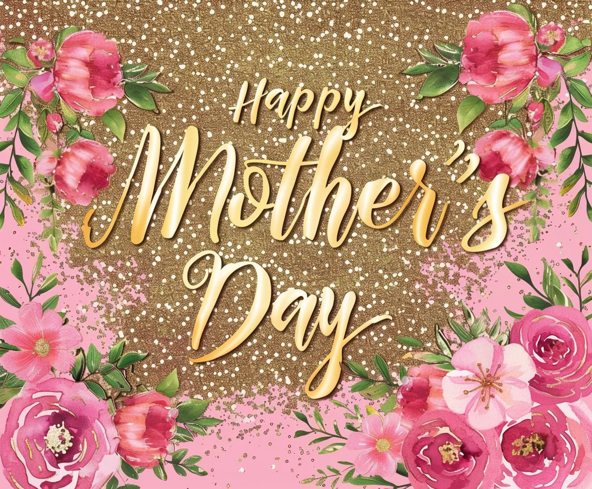 A decorative "Happy Mother's Day" message with gold and pink text, surrounded by pink flowers and green leaves on a glittery backdrop in HD quality featuring the Glitter Flower Happy Mother's Day Backdrop-ideasbackdrop by ideasbackdrop.